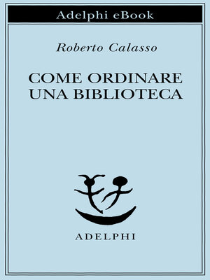 cover image of Come ordinare una biblioteca